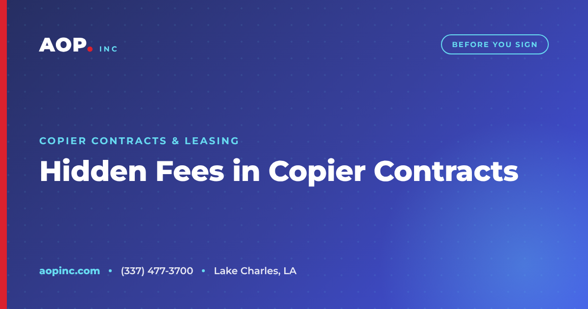 Hidden Fees in Copier Contracts (And How to Spot Them)