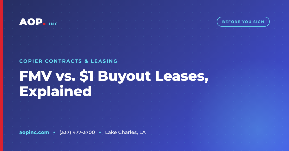 Copier Lease Contracts Explained: FMV vs. $1 Buyout