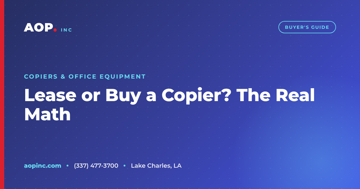 Should Your Business Lease or Buy a Copier? The Real Math